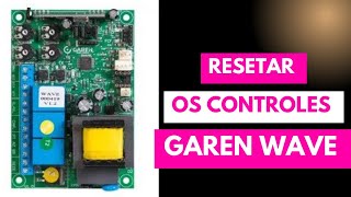 Como resetar controles na nova placa de portão eletrônico da unisystem Garen WAVE [upl. by Aniteb187]