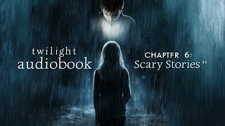 Twilight Audiobook Chapter 6 Scary Stories  Full Chapter  Rain Sounds for Relaxation 🌧️ [upl. by Namzaj]