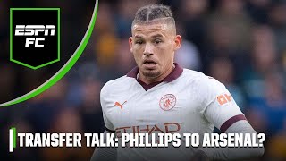 Could Arsenal get Kalvin Phillips’ career back on track 🤔  Transfer Talk  ESPN FC [upl. by Aisined]