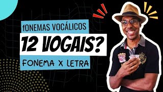 Você sabia que existem 12 Fonemas VOGAIS e não apenas 5 fonemas linguaportuguesa [upl. by Lu]