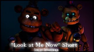 SFMFNAFShort quotLook at Me Nowquot by Tryhardninja [upl. by Son]