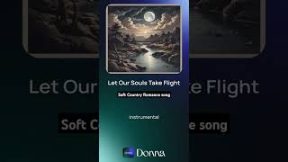 New Country Song Let Our Souls Take Flight countrymusic newsong ronancelovesong newmusic peace [upl. by Richella584]