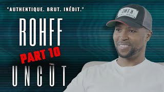 UNCUT  ROHFF PART 10 [upl. by Cl]