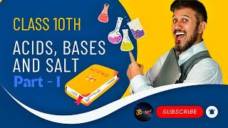 quotAcids Bases and Salts  Part 1  Introduction amp Key Concepts  Class 10 Chemistryquot [upl. by Laforge]