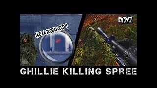 GHILLIE KILLING SPREE  DayZ Standalone [upl. by Anirual]