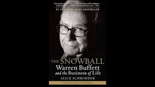 The Snowball by Alice Schroeder Book Summary  Review AudioBook [upl. by Othilie]