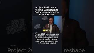 Project 2025 Leader “Trump Will Return to Policy Implementation After Election” Project2025 Trump [upl. by Ensign]