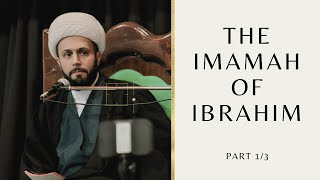 The Imamah of Ibrahim  Part 13  Sheikh Azhar Nasser [upl. by Uriia187]