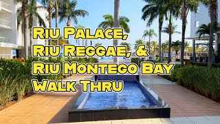 Riu Palace Riu Reggae and Riu Montego Bay Walk Thru in 4k [upl. by Meyers]