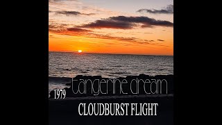 TANGERINE DREAM quotCLOUDBURST FLIGHTquot [upl. by Iamhaj667]