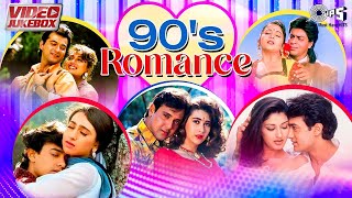 90s Romance  Video Jukebox  Bollywood Love Songs  90s Hindi Hit Songs [upl. by Leela]