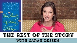 Everything to Know About THE REST OF THE STORY  with Sarah Dessen [upl. by Soisatsana]