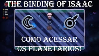 Como Encontrar Planetariuns  The Binding of Isaac Repentece [upl. by Schlessel503]