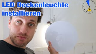 LED Deckenleuchte richtig installieren [upl. by Laveen127]