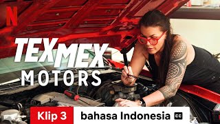 Tex Mex Motors Season 2 Klip 3 dengan subtitle  Trailer bahasa Indonesia  Netflix [upl. by Nylazor]