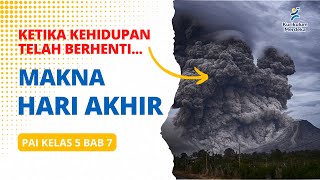 PAI Kelas 5 Kurikulum Merdeka Bab 7  Makna Hari Akhir [upl. by Enihpad]