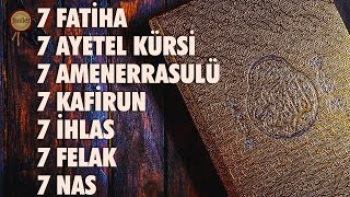 7 Fatiha 7 Ayetel Kürsi 7 Amenerrasulü 7 Kafirun 7 İhlas 7 Felak 7 Nas Rukye Dinle  Ömer Yakan [upl. by Leahcimaj48]