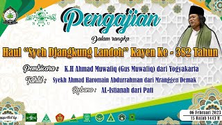 LIVE STREAMING PENGAJIAN DALAM RANGKA HAUL quot SYEH DJANGKUNG LANDOH quot KAYEN KE 382 TAHUN [upl. by Anhavas]