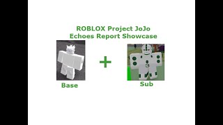 Echoes Report Showcase  ROBLOX Project JoJo [upl. by Mabelle]