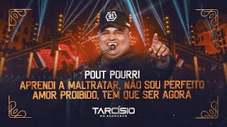 MALTRATAR NÃO SOU PERFEITO AMOR PROIBIDO SER AGORA  Tarcísio do Acordeon DVD Nossa História [upl. by Dev]