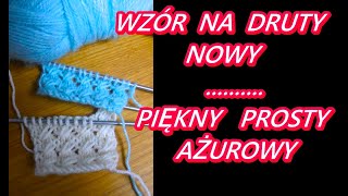 WZORY NA DRUTACH AŻUROWY KROK PO KROKU PO POLSKU DLA POCZĄTKUJĄCYCH PIĘKNY PROSTY moda 🧡💥 Nr230 [upl. by Cormac]