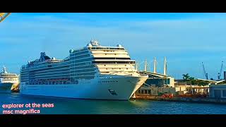 Explorer Of The Seas And Msc Magnifica cruiseship ofwseafarer [upl. by Boylston]