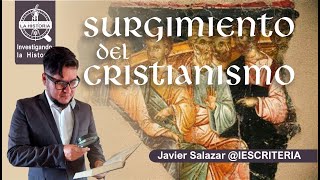 ¿CÓMO NACE EL CRISTIANISMO InstitutoCriteria [upl. by Latricia915]