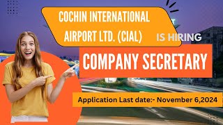 Cochin International Airport Ltd CIAL is hiring Company Secretary aviation airline cochin [upl. by Mirielle]