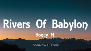 Boney M   Rivers Of Babylon Lyrics [upl. by Yeltnerb]