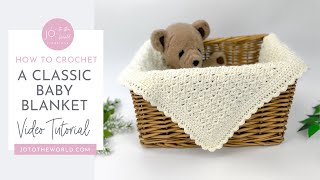 Classic Baby Blanket Crochet Pattern  Easy amp Beginner Friendly [upl. by Meerek]