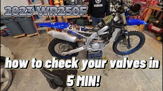 2023 YAMAHA WR250F VALVE CHECK Specs and instructions [upl. by Dahs37]