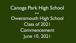 Canoga Park High School and Owensmouth High School Graduation 20210610 [upl. by Aissela]