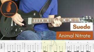 Animal Nitrate  Suede Guitar Cover amp Tab [upl. by Braasch]