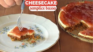 CHEESECAKE cotta  ricetta facile con ricotta e marmellata [upl. by Taub906]