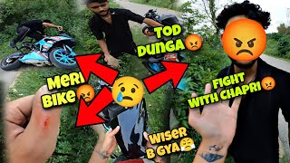 Chapri Ne Meri Bike Tod di😡 Wiser b Gya😭 Iski Toh🤬Motovloggerjannustunts [upl. by Oicor789]