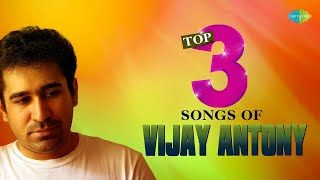 Top 3 Songs of Vijay Antony  Mascara  Unnai Kandanaal Mudhal  Kadavul Ennai Ulagam Nee [upl. by Paymar]