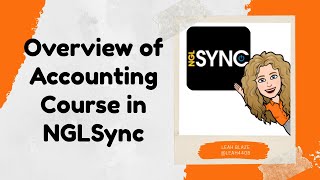 Overview of Accounting Course in NGLSync [upl. by Blankenship]