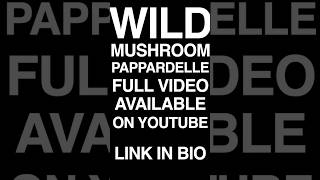 WILD MUSHROOM PAPPARDELLE MUSHROOM 🍄 Full video available on YouTube food cooking chef pasta [upl. by Ehrlich]