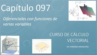 Diferenciales e incrementos con función de varias variables Cálculo Vectorial Cap 097 [upl. by Danae]