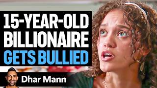 15YearOld BILLIONAIRE Gets BULLIED In School  Dhar Mann Studios [upl. by Ylra]