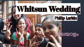 Witsun Wedding by Philip Larkin in Malayalam [upl. by Jaycee]