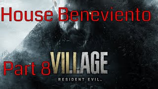 Resident Evil 8 Village PS5 Walkthrough Gameplay Full Game Part 8 House Beneviento [upl. by Roddie]