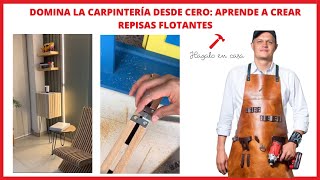 Domina la Carpintería desde Cero Aprende a Crear Repisas Flotantes [upl. by Nagard]