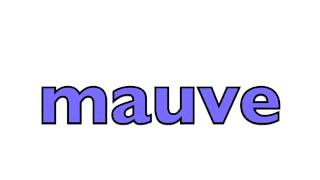 How to pronounce mauve [upl. by Mclyman]