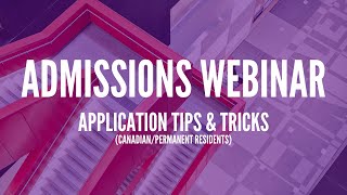 Undergraduate Admissions Webinar Application Tips amp Tricks for Canadian students Part 1 [upl. by Zoie934]