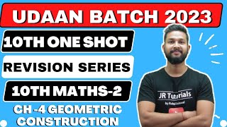 10th Maths 2 Free One Shot Revision  Ch4 Geometric Construction  Udaan Batch 2023  Jr Tutorials [upl. by Syhr]