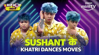 Sushant Khatri के AMAZING DANCE MOVES🔥 Hip Hop India  Amazon minTV [upl. by Arvin]