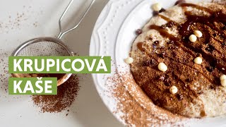 RECEPT Pohanková krupicová kaše [upl. by Ferren]