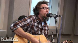 KLOVE  David Crowder quotHow He Lovesquot LIVE [upl. by Talya]