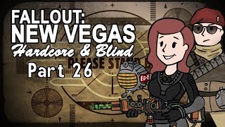 Fallout New Vegas  Blind  Hardcore  Part 26 It’s Happening [upl. by Nihsfa]